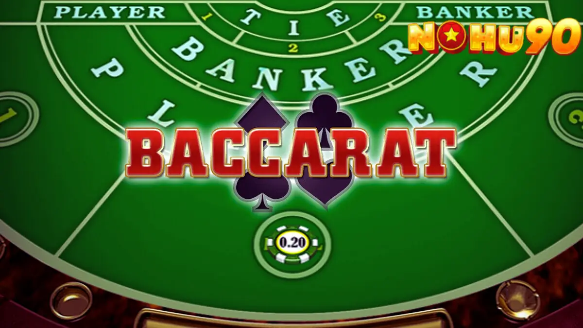 Mẹo Chơi Baccarat Tại Nohu90 - Làm Chủ Trò Chơi Bài Cổ Điển